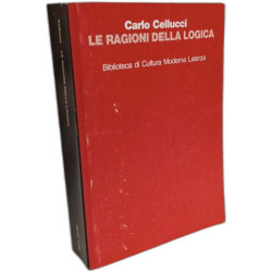 Le ragioni della logica (Biblioteca di cultura moderna)