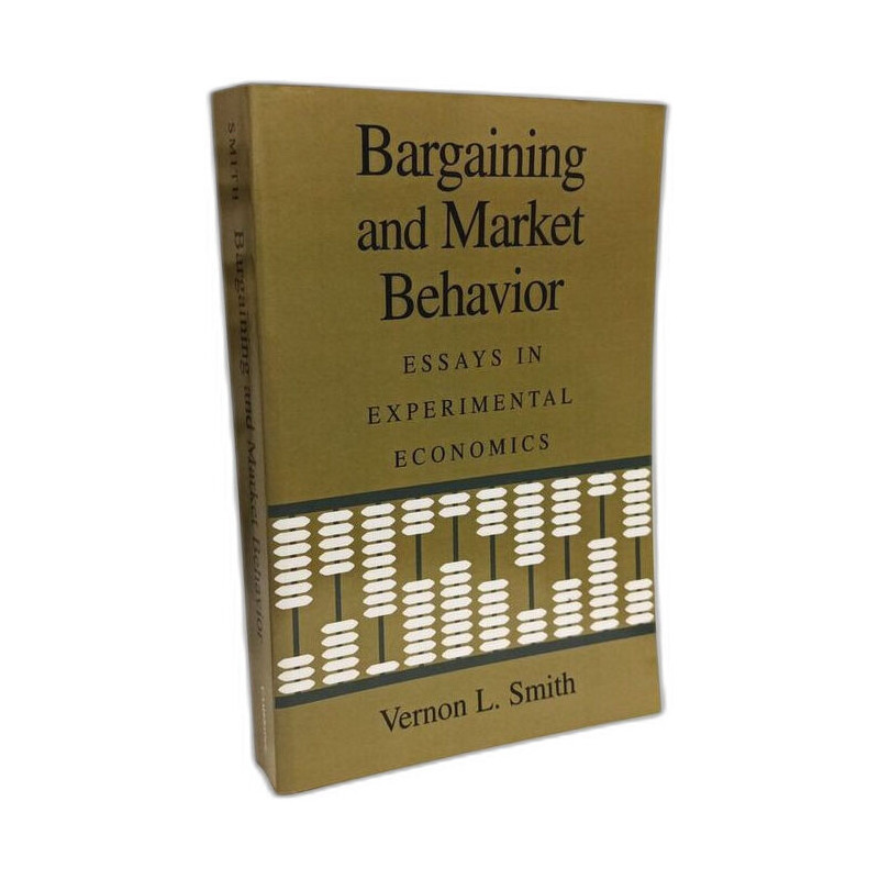 Bargaining and Market Behavior: Essays in Experimental Economics