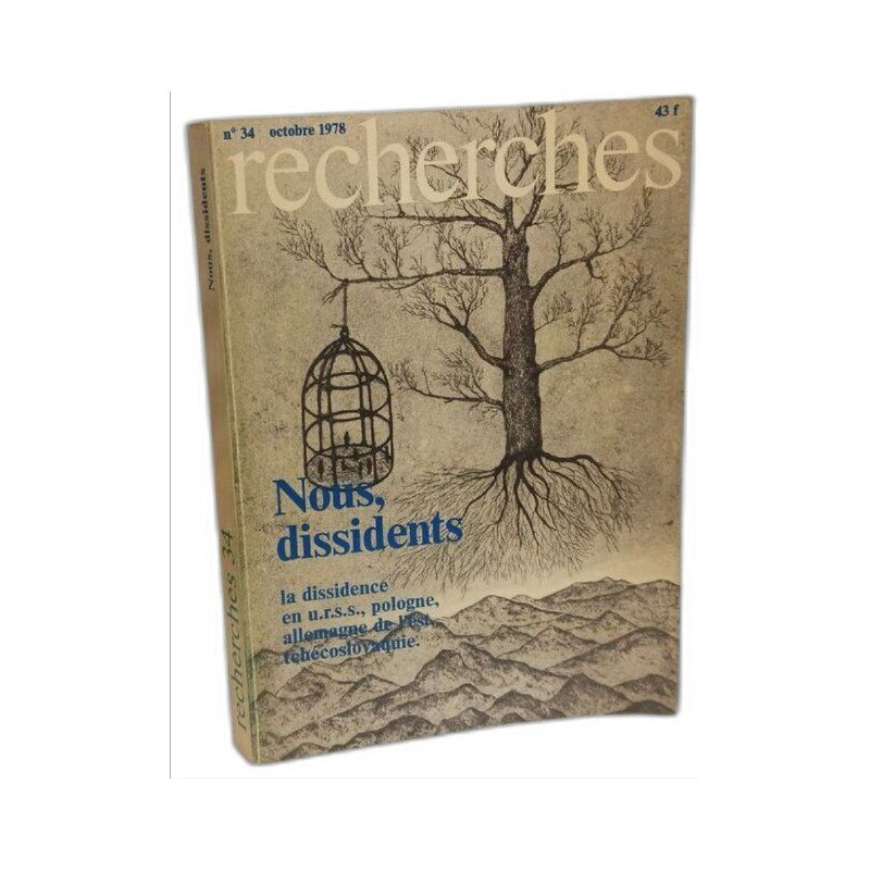 Recherches N°34 octobre 1978 - Nous dissidents - la dissidence en...