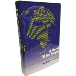 A World Fit for People: Thinkers from Many Countries Address the...