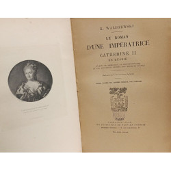 Le roman d'une impératrice Catherine II de Russie