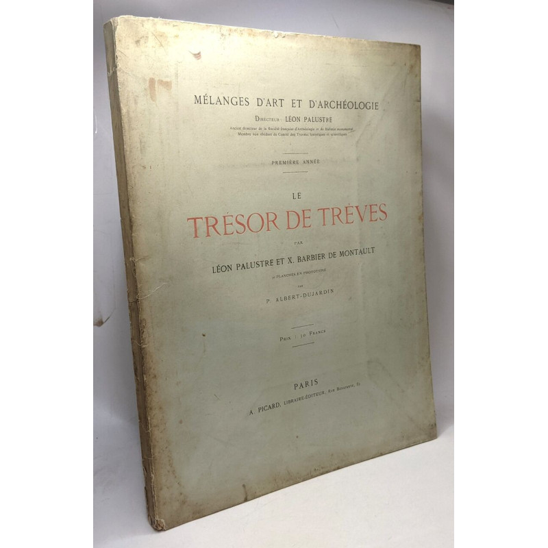 Le trésor de Trèves - Mélanges d'art et d'archéologie première année