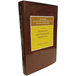 Knowledge: Its Creation Distribution and Economic Significance...