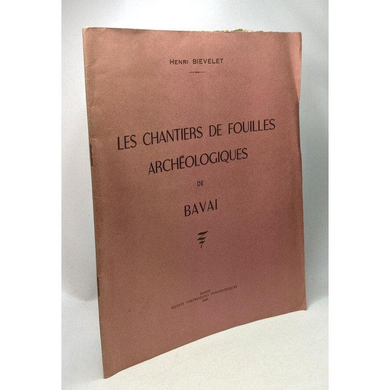 Les chantiers de fouilles archéologiques de Bavai