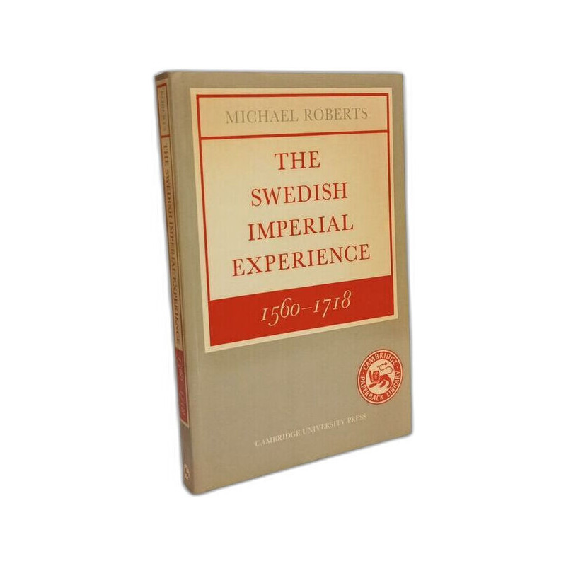 The Swedish Imperial Experience 1560-1718