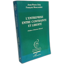 L'entreprise entre contrainte et liberté