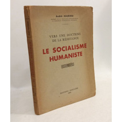 Le socialisme humaniste - Vers une doctrine de la résistance