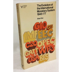 The Evolution of the International Monetary System 1945 - 77