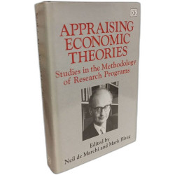 Appraising Economic Theories: Studies in the Methodology of...