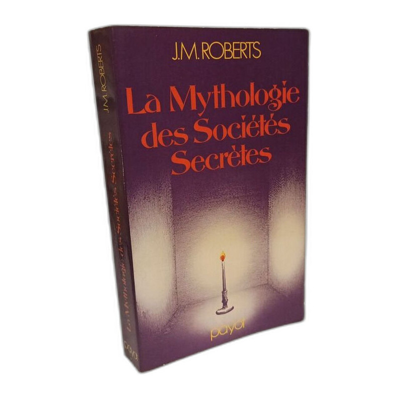 La Mythologie des sociétés secrètes