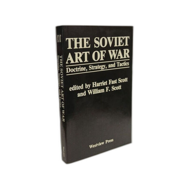 The Soviet Art Of War: Doctrine Strategy And Tactics