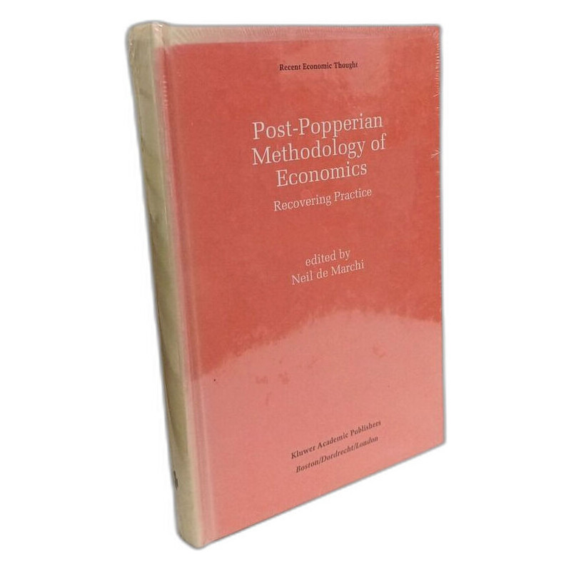 Post-Popperian Methodology of Economics: Recovering Practice...