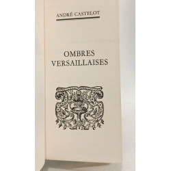 Amours grand siècle + Ombres versaillaises --- 2 livres