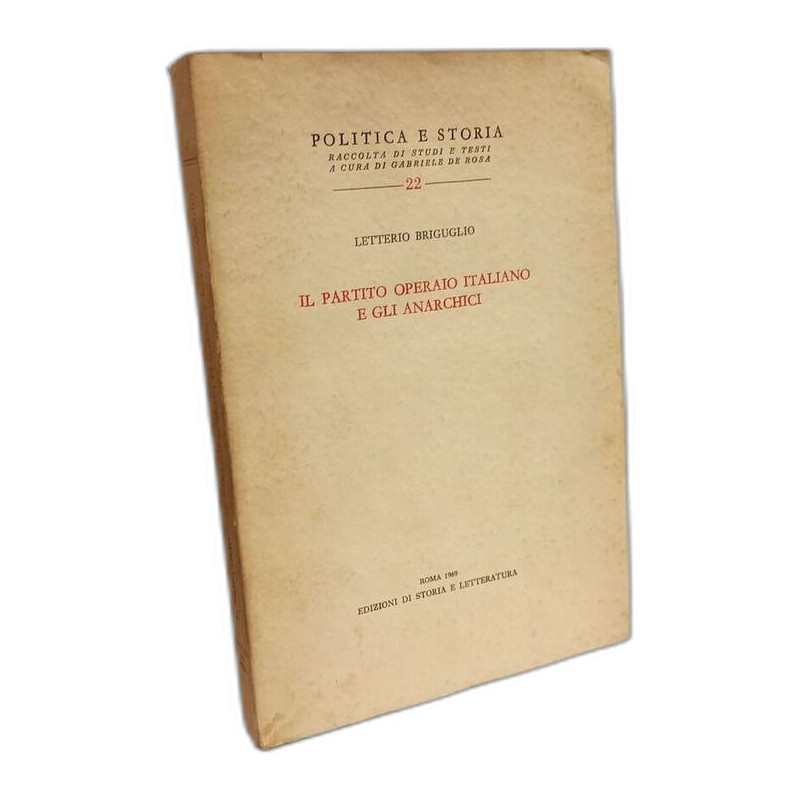 Il partito operaio italiano e gli anarchici / Politica e storia n°22