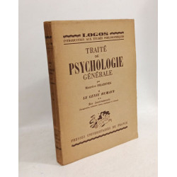 Traité de psychologie générale - T.1: Les fonctions élémentaires +...