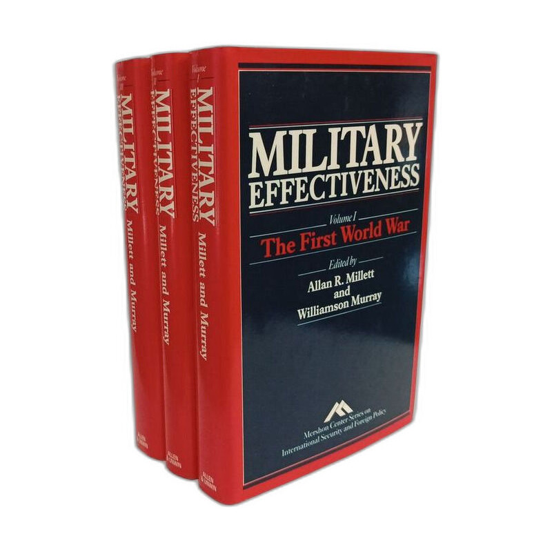 Military effectiveness - The First World War (VOL. 1) + The...