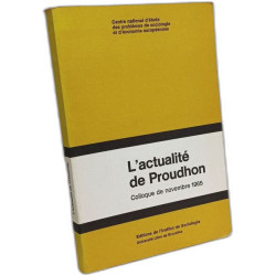 L'actualité de Proudhon - Colloque de Novembre 1965