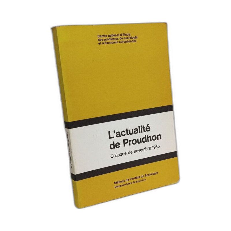 L'actualité de Proudhon - Colloque de Novembre 1965