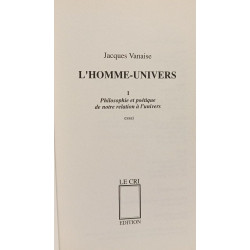 L'HOMME UNIVERS - 2 livres compilés: TOME 1/ philosophie et...