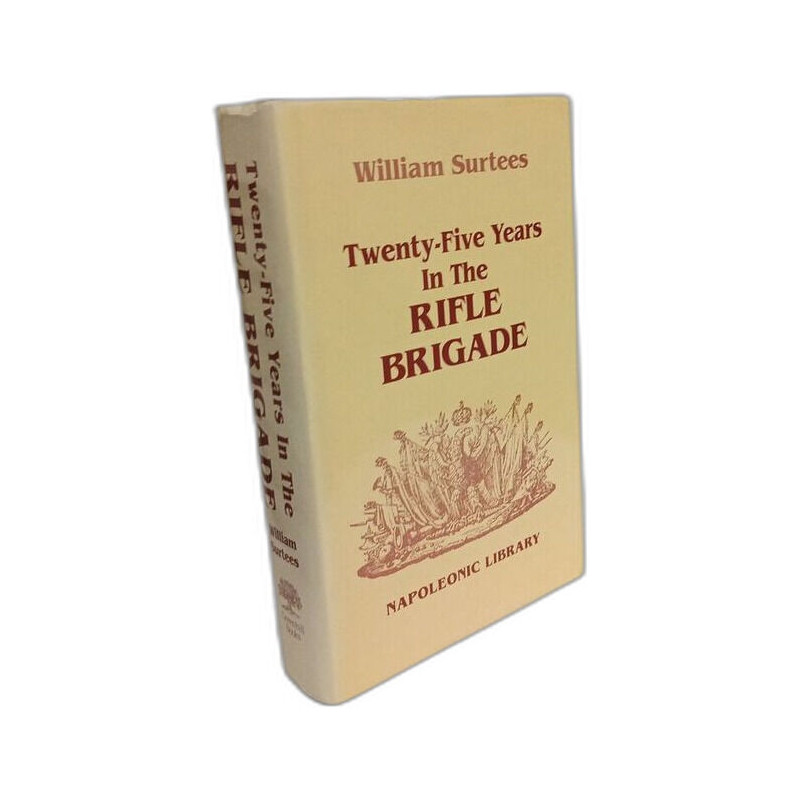 Twenty-Five Years in the Rifle Brigade (Napoleonic Library)