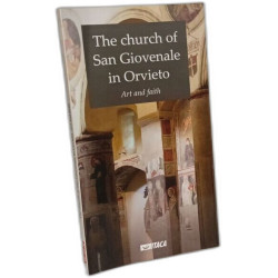The church of San Giovenale in Orvieto. Art and faith (Arte e fede)