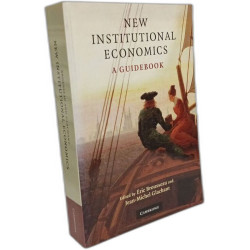 New Institutional Economics: A Guidebook