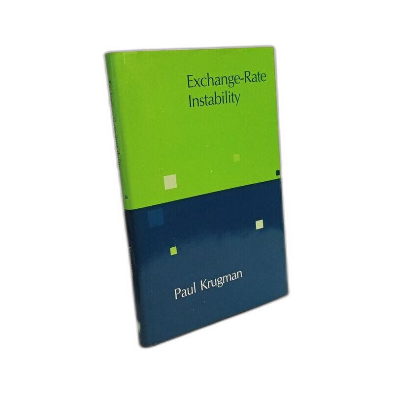 Exchange-Rate Instability (Lionel Robbins Lectures)