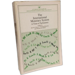 International Monetary System: A Time of Turbulence: A Time of...