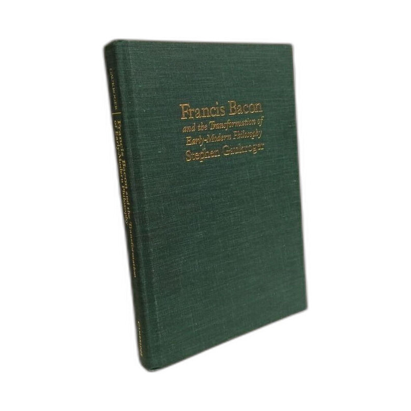 Francis Bacon and the Transformation of Early-Modern Philosophy