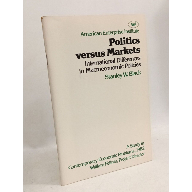 Politics Versus Markets: International Differences in...