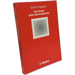 Sociologia della disoccupazione (La nuova scienza)