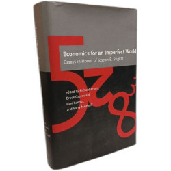 Economics for an Imperfect World: Essays in Honor of Joseph E....