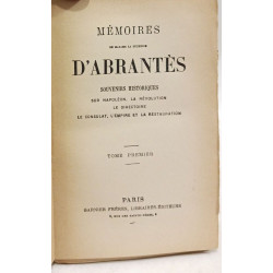 Mémoires de Madame la Duchesse d'Abrantès : souvenirs historiques...