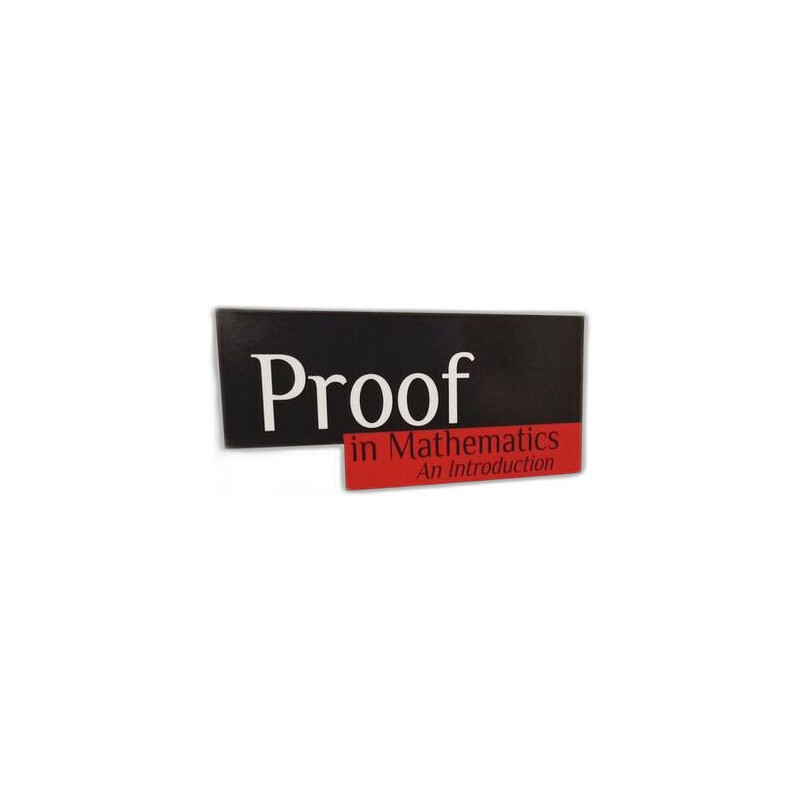 Proof in Mathematics: An Introduction