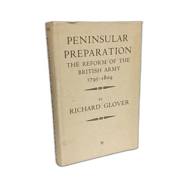Peninsular preparation - the reform of the british army 1795-1809