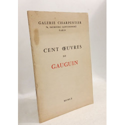 Cent oeuvres de Gauguin Galerie Charpentier