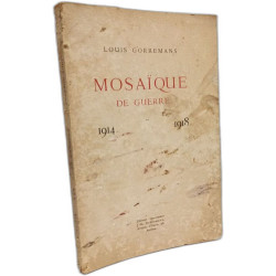 Mosaïque de guerre --- 1914-1918