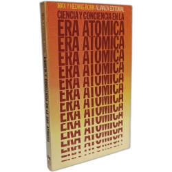 Ciencia y conciencia en la era atómica Max y Hedwing Born