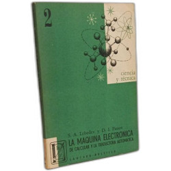 La Máquina Electrónica de Calcular y La Traductora Automática