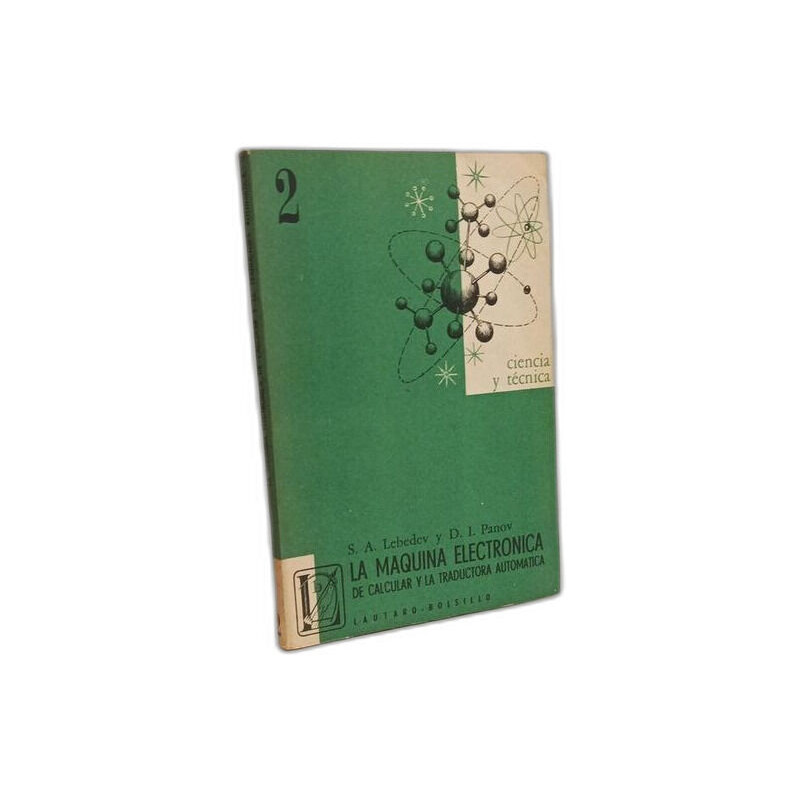 La Máquina Electrónica de Calcular y La Traductora Automática