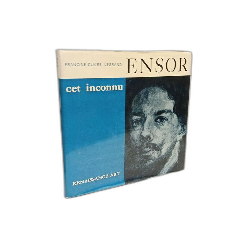 Ensor cet inconnu. Documentation et catalogue par Gisèle...