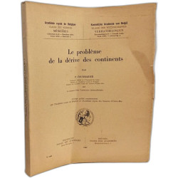 Le problème de la dérive des continents - Mémoires TOME XVII...
