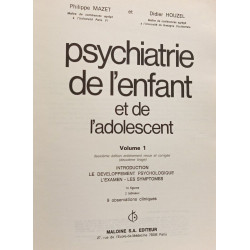 Psychiatrie de l'enfant et de l'adolescent - VOLUME I et II