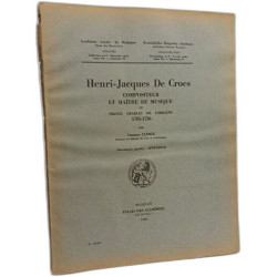 Henri-Jacques de Croes compositeur et maître de musique du Prince...