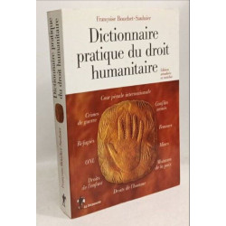Dictionnaire pratique du droit humanitaire
