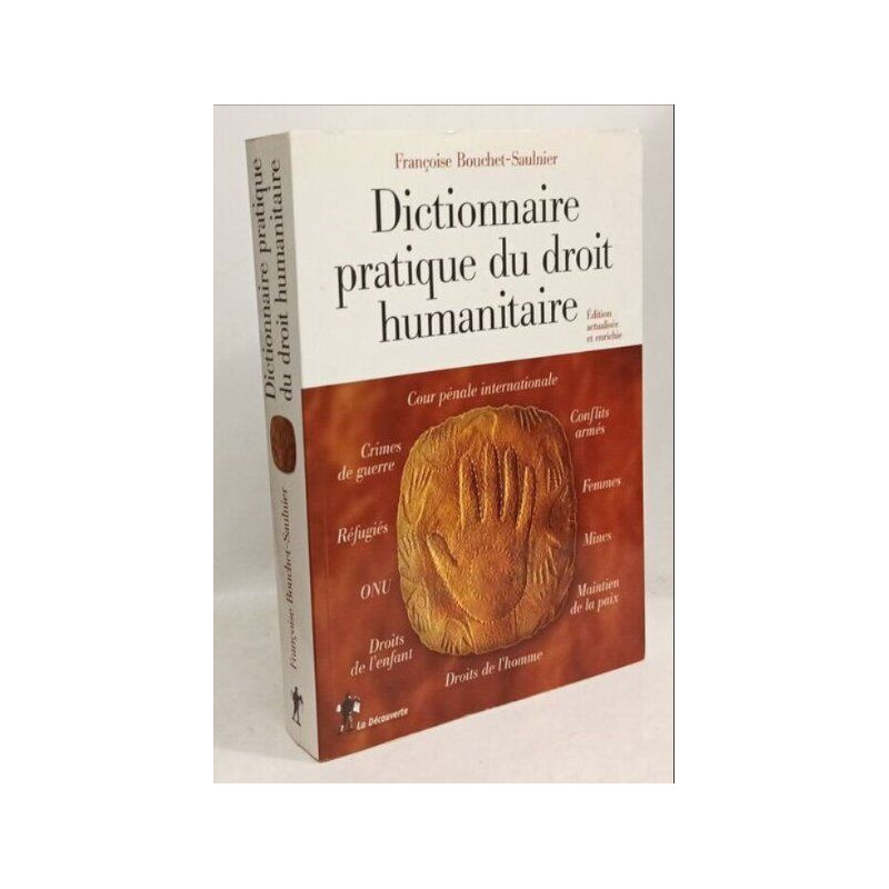 Dictionnaire pratique du droit humanitaire