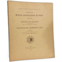 Mission en Susiane - inscriptions des achéménides à Suze ---...