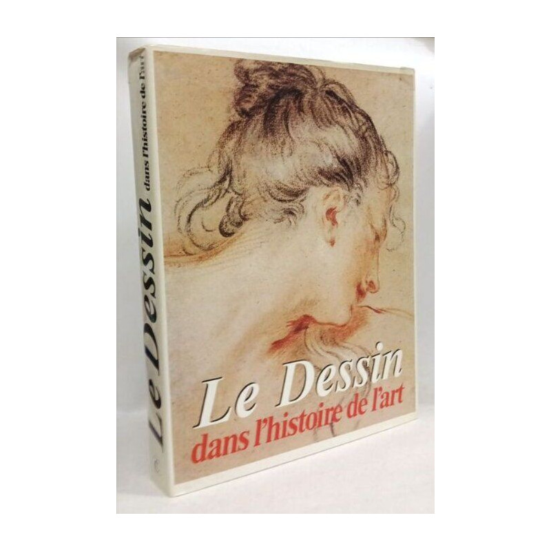 Le dessin dans l'histoire de l'Art