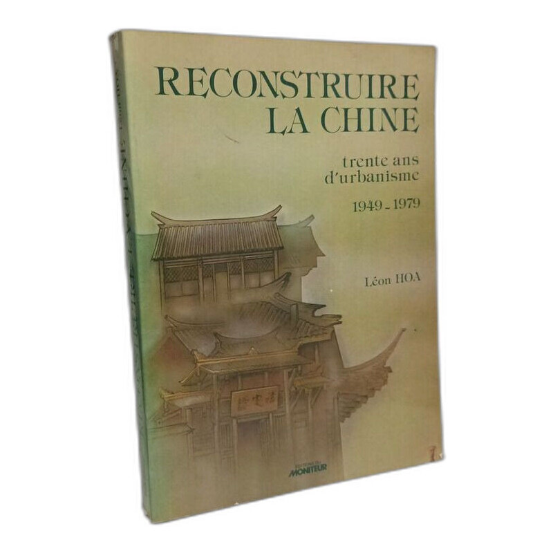Reconstruire la chine : trente ans d'urbanisme 1949-1979