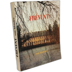 Frévent Son Histoire
